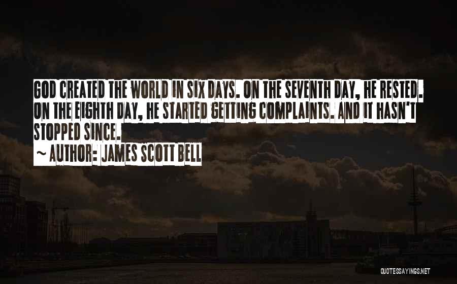 Getting Day Started Quotes By James Scott Bell