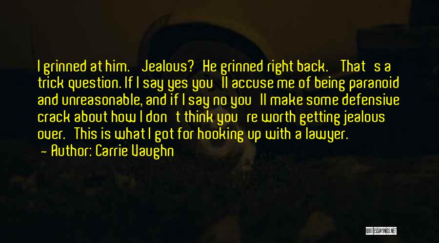 Getting Defensive Quotes By Carrie Vaughn