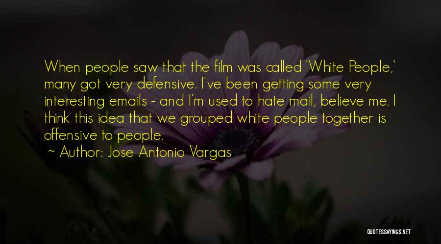 Getting Defensive Quotes By Jose Antonio Vargas