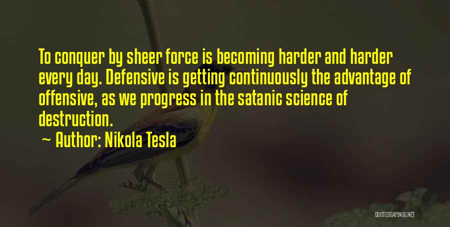 Getting Defensive Quotes By Nikola Tesla