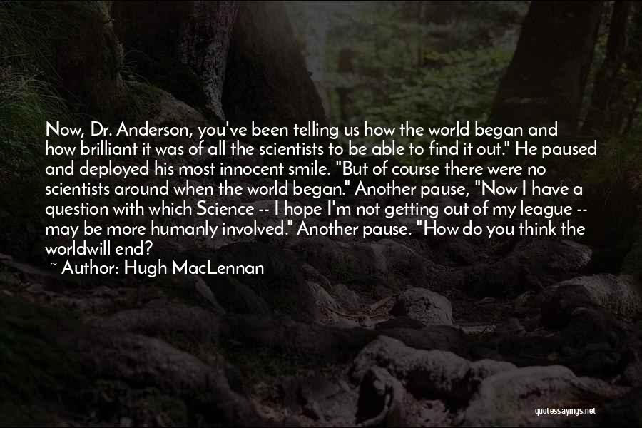 Getting Deployed Quotes By Hugh MacLennan