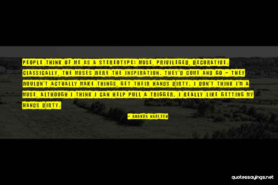Getting Dirty Quotes By Amanda Harlech Getting Dirty Quotes By Amanda Harlech