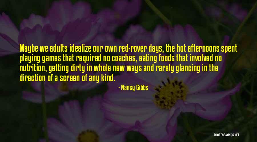 Getting Dirty Quotes By Nancy Gibbs Getting Dirty Quotes By Nancy Gibbs