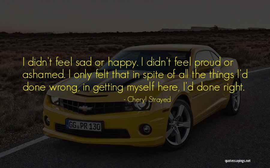 Getting Done Wrong Quotes By Cheryl Strayed Getting Done Wrong Quotes By Cheryl Strayed