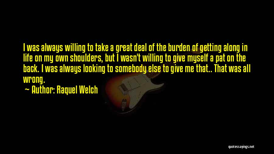 Getting Done Wrong Quotes By Raquel Welch