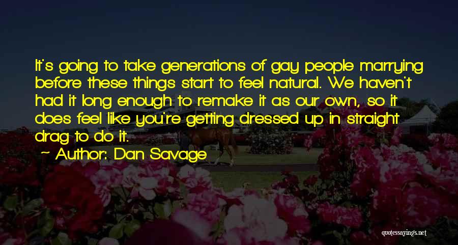 Getting Dressed Quotes By Dan Savage