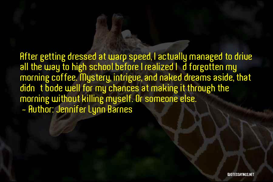 Getting Dressed Quotes By Jennifer Lynn Barnes