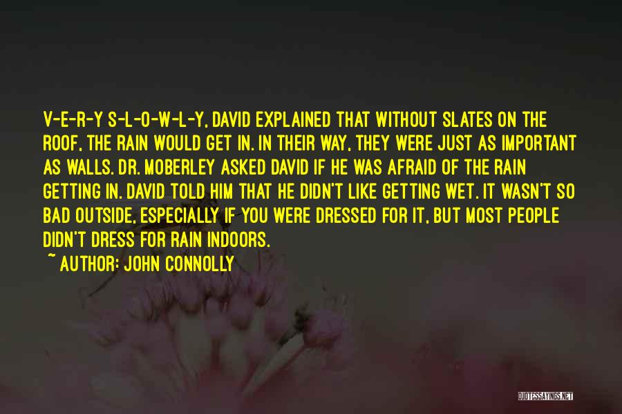 Getting Dressed Quotes By John Connolly