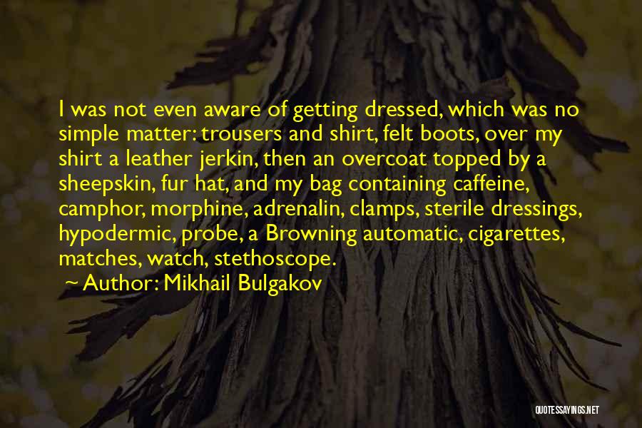 Getting Dressed Quotes By Mikhail Bulgakov