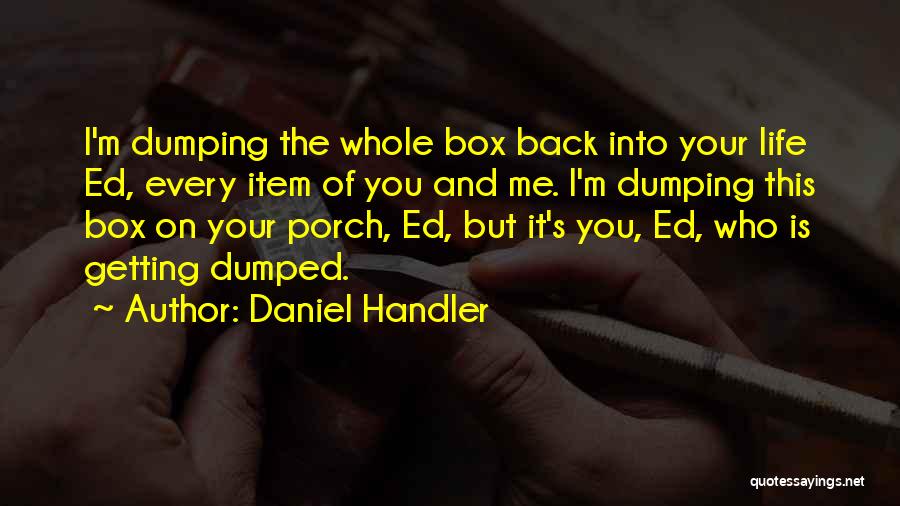 Getting Dumped Quotes By Daniel Handler