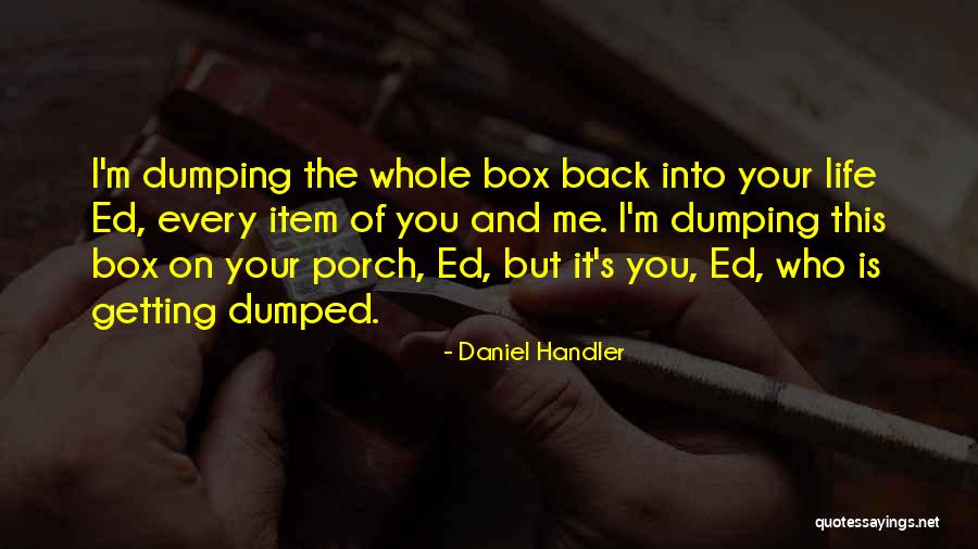 Getting Dumped Quotes By Daniel Handler