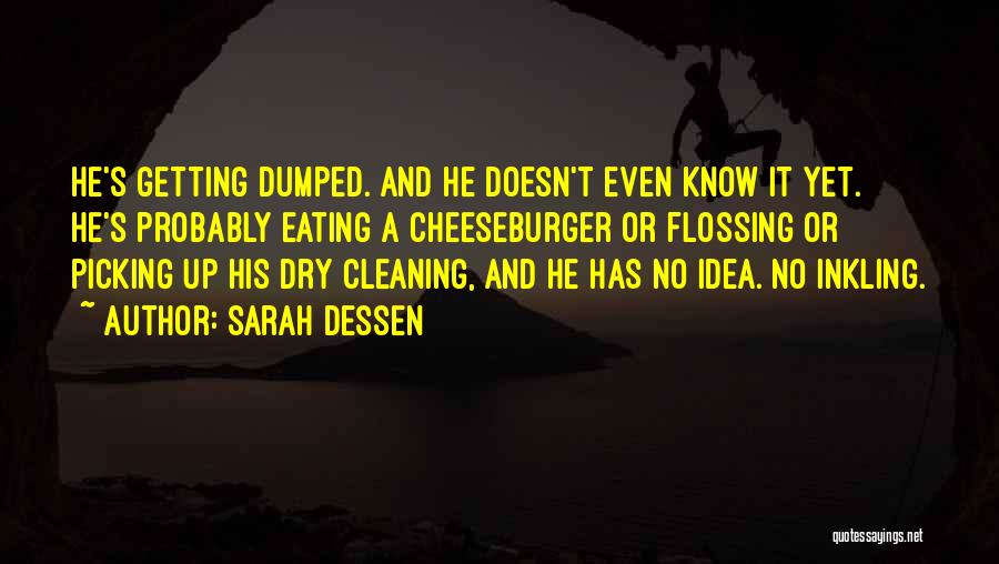 Getting Dumped Quotes By Sarah Dessen