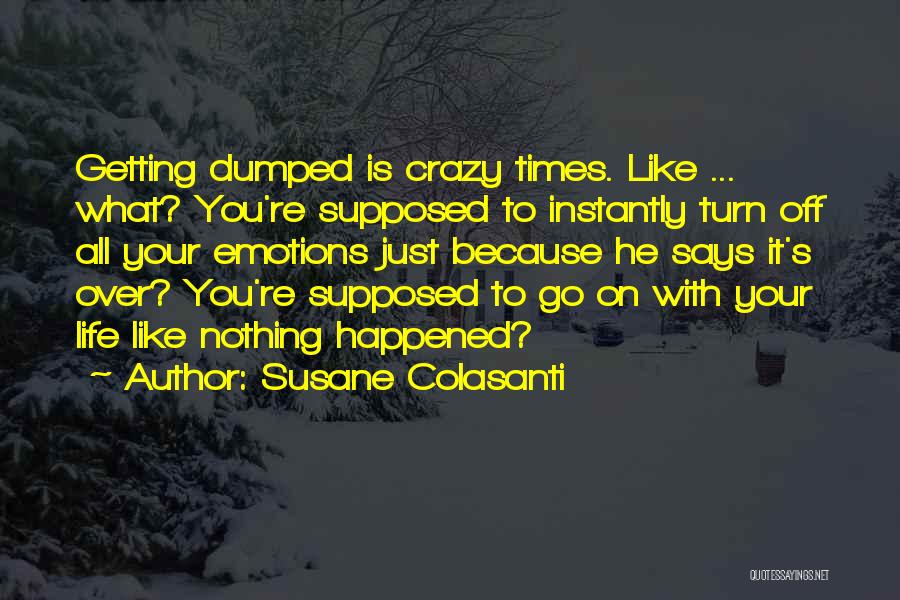 Getting Dumped Quotes By Susane Colasanti