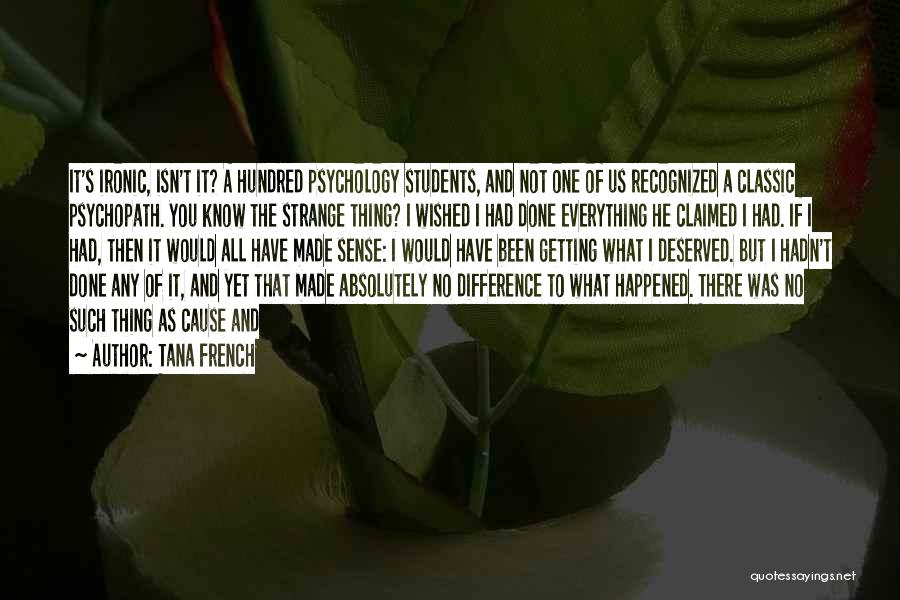 Getting Everything Done Quotes By Tana French