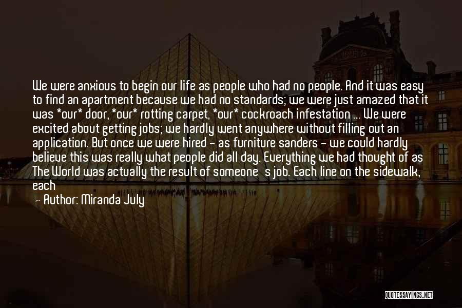 Getting Everything Out Of Life Quotes By Miranda July