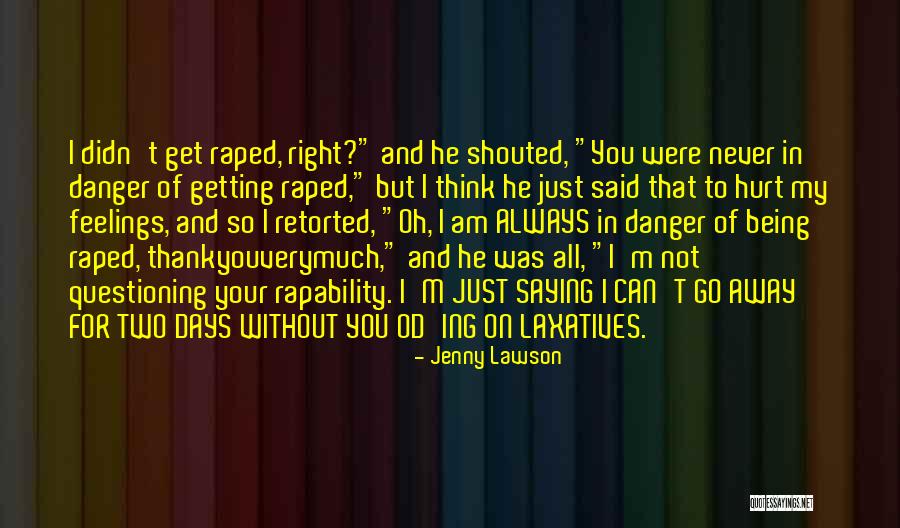 Getting Feelings For Him Quotes By Jenny Lawson Getting Feelings For Him Quotes By Jenny Lawson