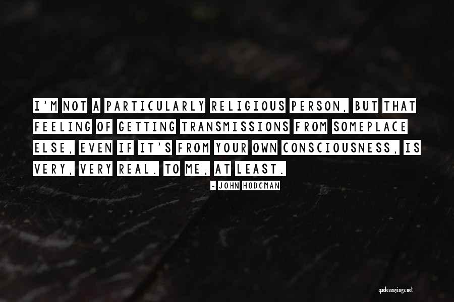 Getting Feelings For Him Quotes By John Hodgman Getting Feelings For Him Quotes By John Hodgman