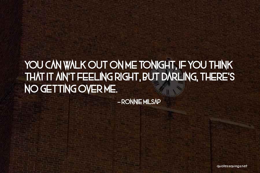 Getting Feelings For Him Quotes By Ronnie Milsap