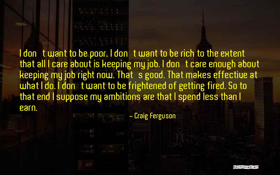 Getting Fired Quotes By Craig Ferguson Getting Fired Quotes By Craig Ferguson