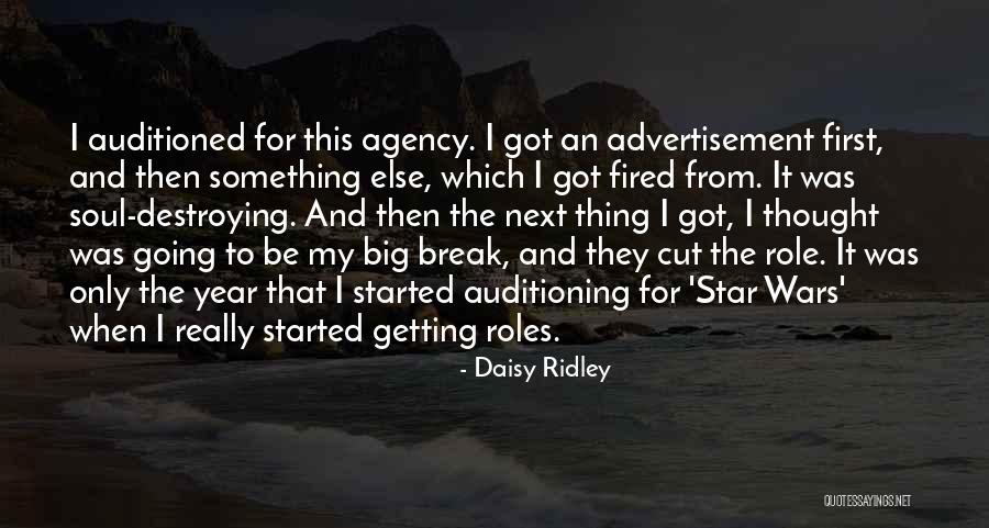 Getting Fired Quotes By Daisy Ridley Getting Fired Quotes By Daisy Ridley