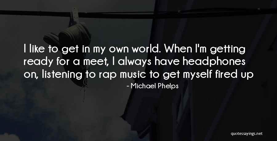 Getting Fired Quotes By Michael Phelps Getting Fired Quotes By Michael Phelps