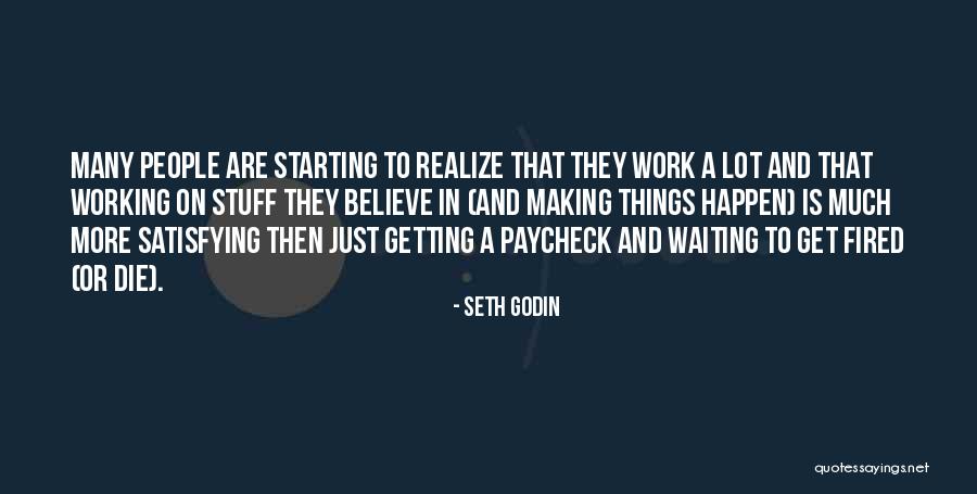 Getting Fired Quotes By Seth Godin Getting Fired Quotes By Seth Godin