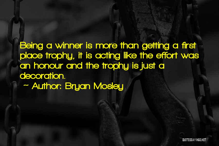 Getting First Place Quotes By Bryan Mosley