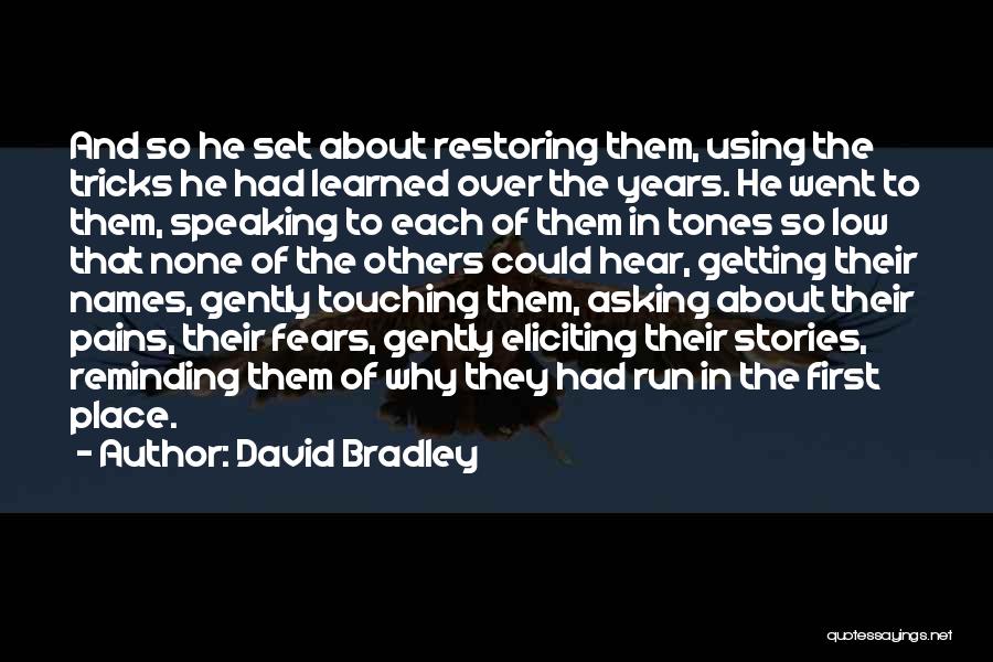 Getting First Place Quotes By David Bradley