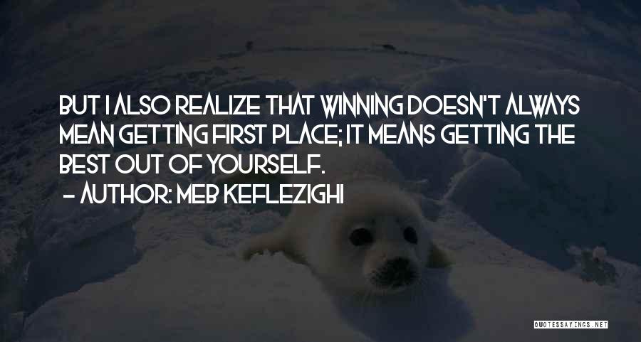 Getting First Place Quotes By Meb Keflezighi