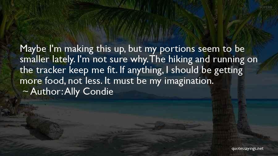 Getting Fit Quotes By Ally Condie