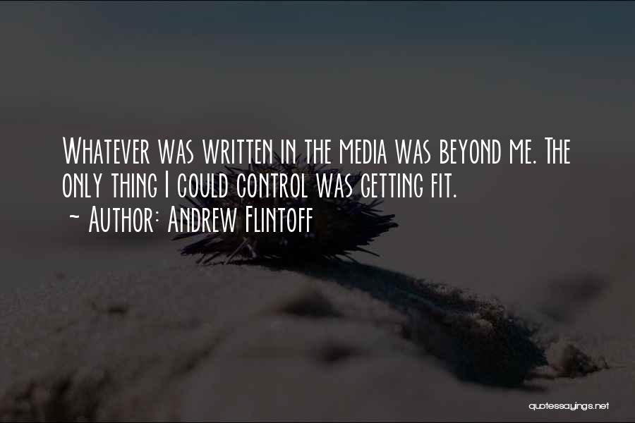 Getting Fit Quotes By Andrew Flintoff