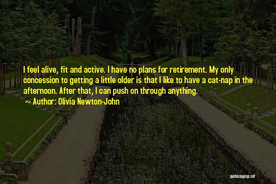 Getting Fit Quotes By Olivia Newton-John