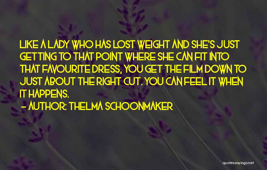 Getting Fit Quotes By Thelma Schoonmaker