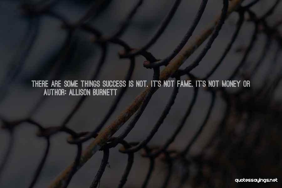 Getting Freedom Quotes By Allison Burnett