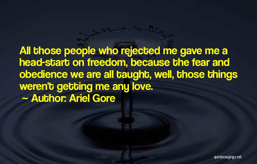 Getting Freedom Quotes By Ariel Gore