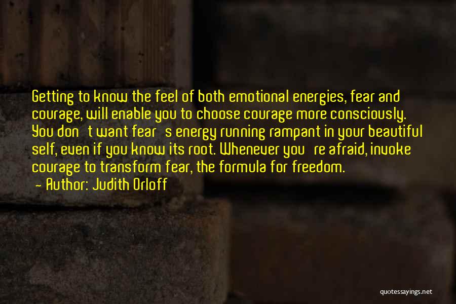 Getting Freedom Quotes By Judith Orloff