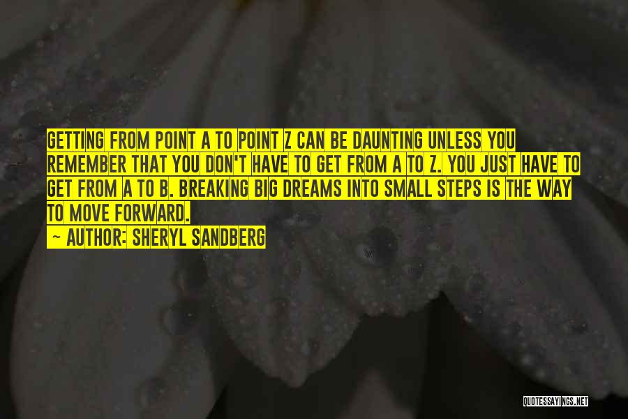 Getting From Point A To Point B Quotes By Sheryl Sandberg