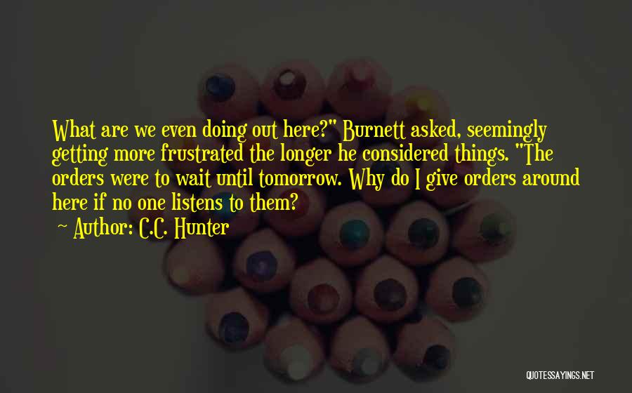 Getting Frustrated Quotes By C.C. Hunter
