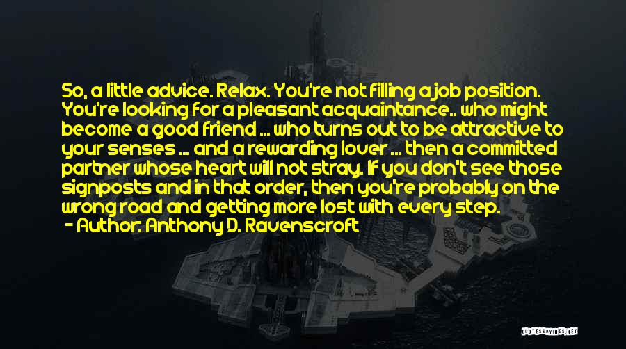 Getting Good Advice Quotes By Anthony D. Ravenscroft