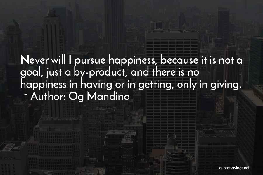 Getting Happiness Quotes By Og Mandino