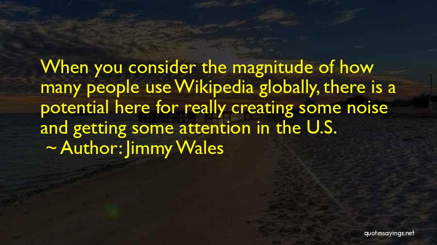 Getting Her Attention Quotes By Jimmy Wales