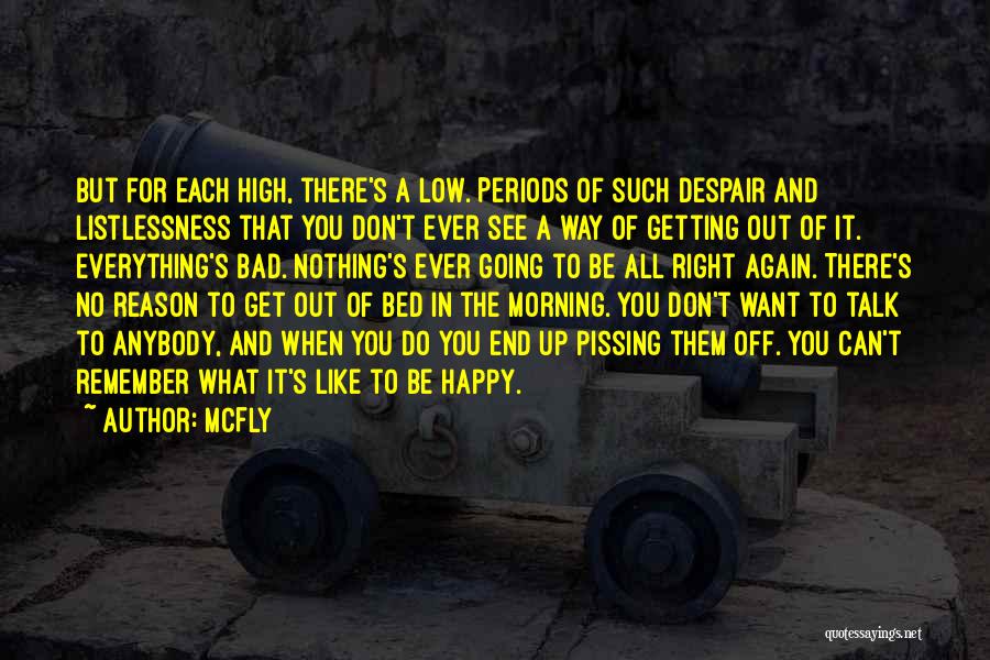 Getting High In The Morning Quotes By McFly