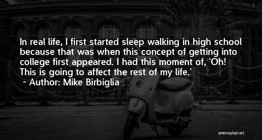 Getting High On Life Quotes By Mike Birbiglia