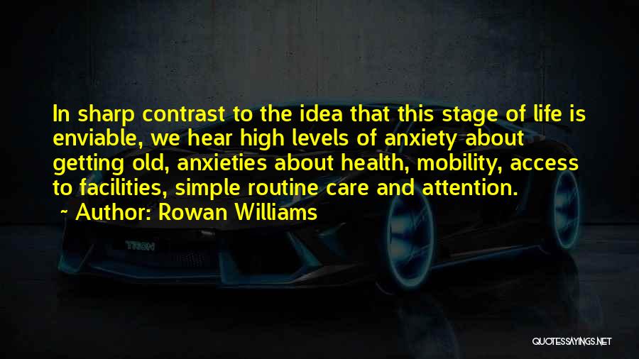 Getting High On Life Quotes By Rowan Williams