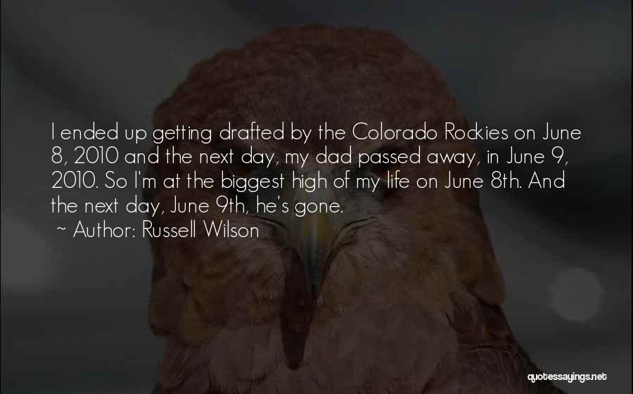 Getting High On Life Quotes By Russell Wilson