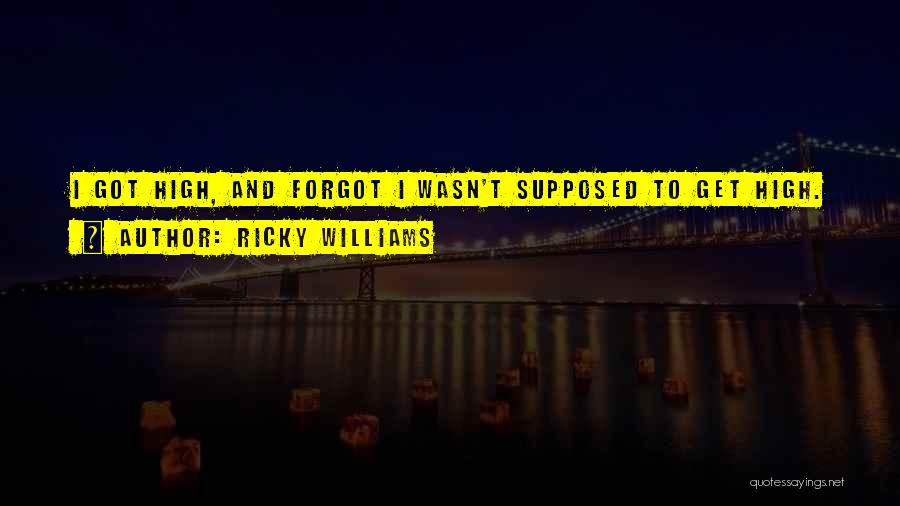 Getting High On Weed Quotes By Ricky Williams