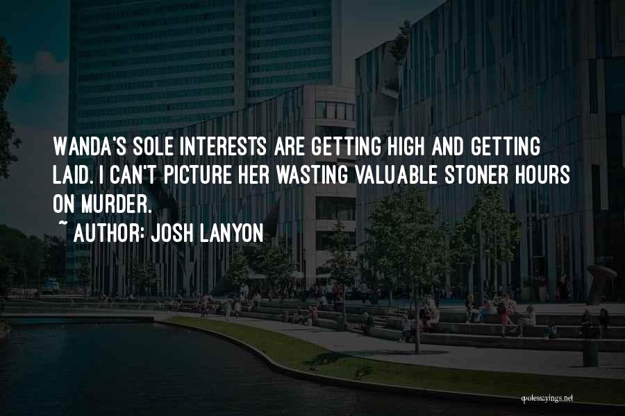 Getting High Picture Quotes By Josh Lanyon