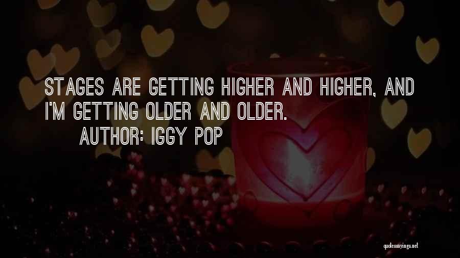 Getting Higher Quotes By Iggy Pop