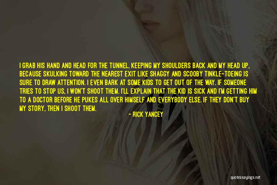 Getting Him Back Quotes By Rick Yancey Getting Him Back Quotes By Rick Yancey