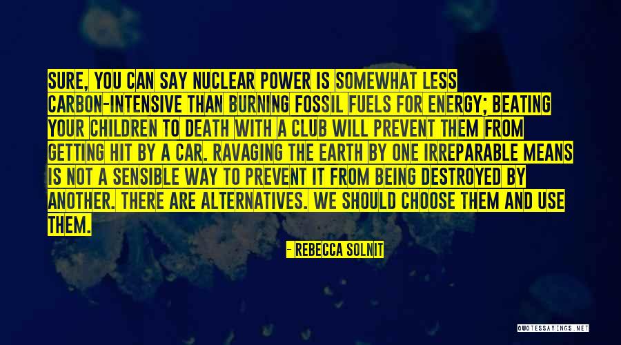 Getting Hit By A Car Quotes By Rebecca Solnit Getting Hit By A Car Quotes By Rebecca Solnit